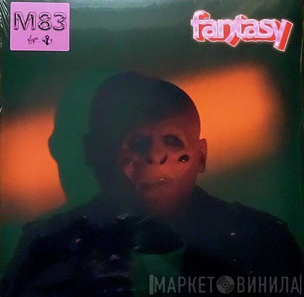 M83 - Fantasy