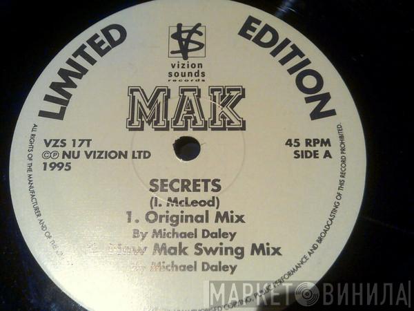 MAK  - Secrets