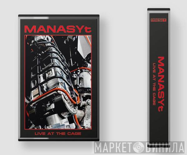 MANASYt - Live At The Cage