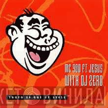 MC 900 Ft Jesus, DJ Zero - Truth Is Out Of Style