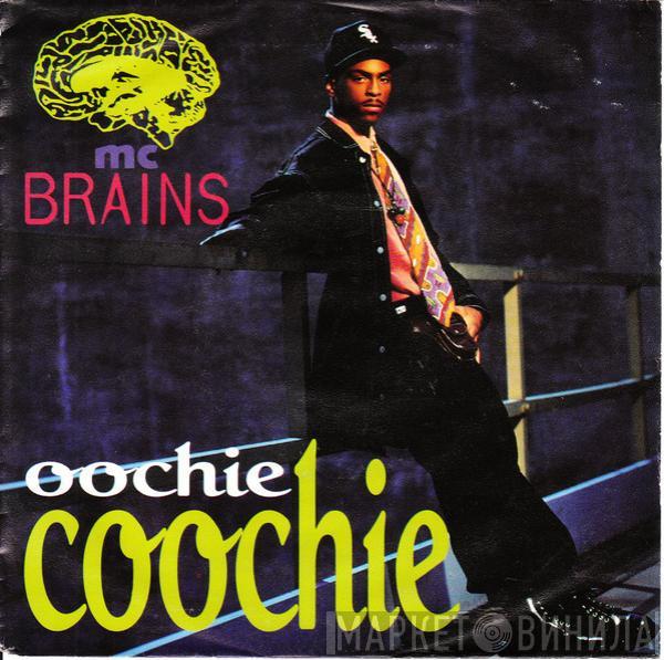 MC Brains - Oochie Coochie