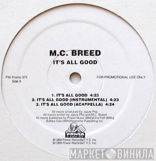 MC Breed - It's All Good