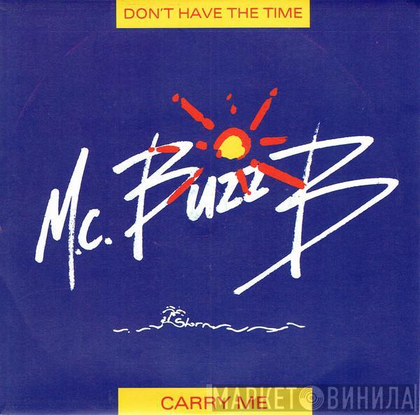 MC Buzz B  - Don't Have The Time