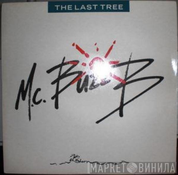 MC Buzz B - The Last Tree / Comfort