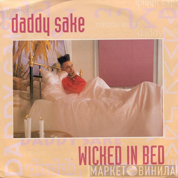 MC Daddy Sake - Wicked In Bed