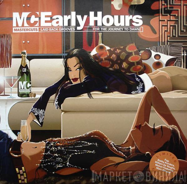  - MC Early Hours