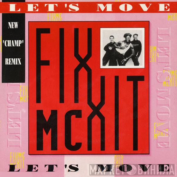 MC Fixx It - Let's Move (New "Champ" Remix)