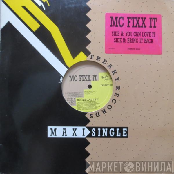 MC Fixx It - You Can Love It / Bring It Back