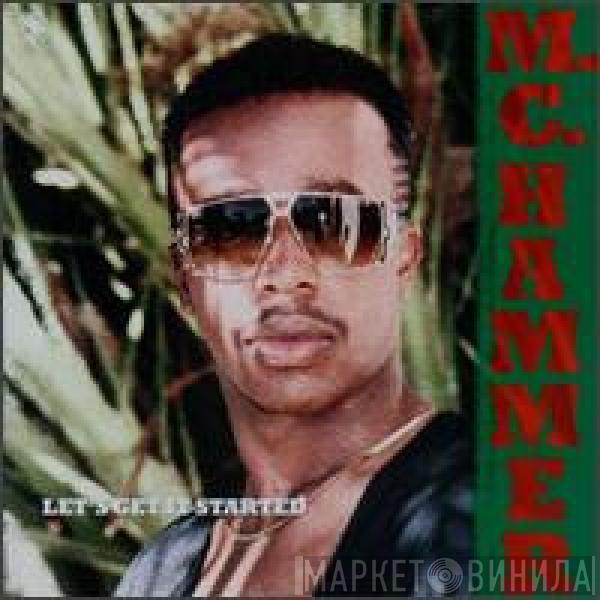  MC Hammer  - Let's Get It Started