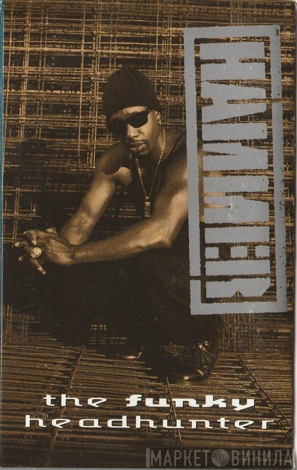  MC Hammer  - The Funky Headhunter