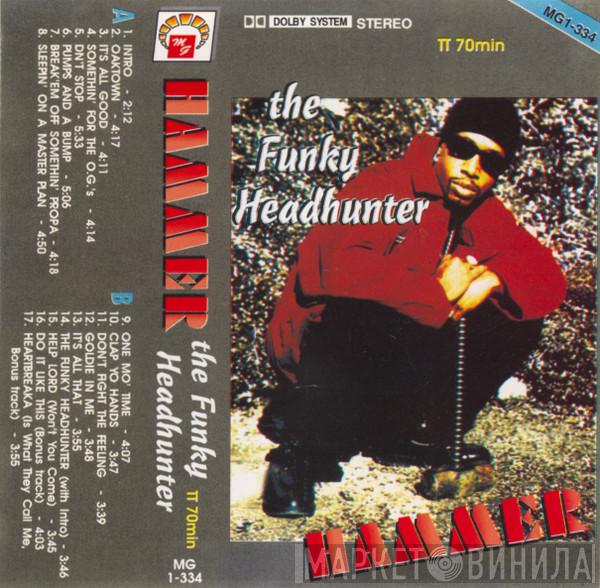  MC Hammer  - The Funky Headhunter