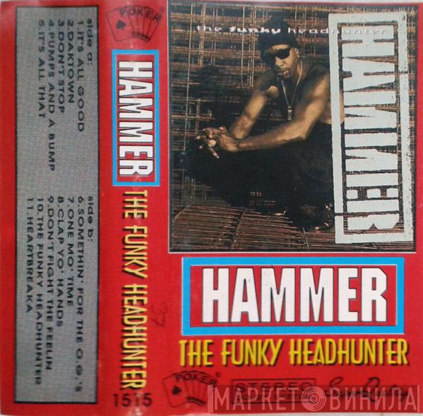  MC Hammer  - The Funky Headhunter
