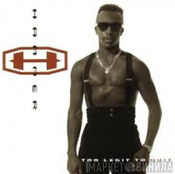  MC Hammer  - Too Legit To Quit