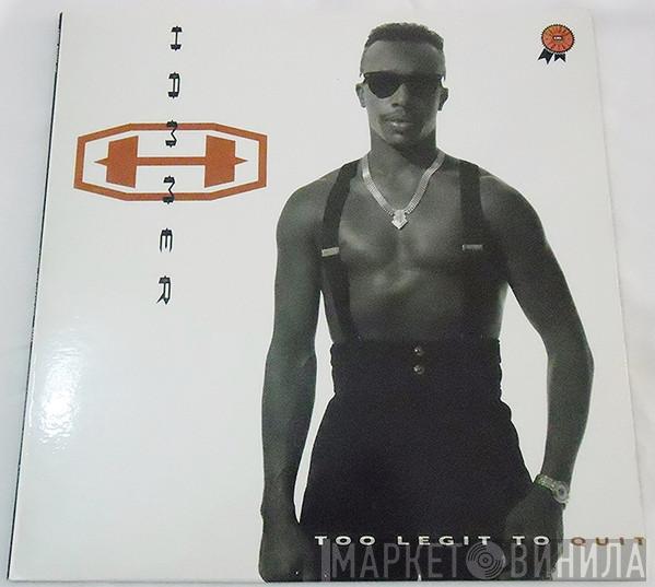  MC Hammer  - Too Legit To Quit
