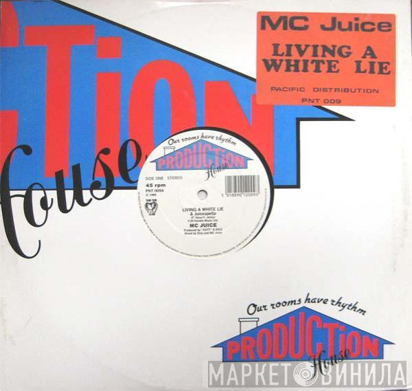 MC Juice - Living A White Lie