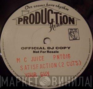 MC Juice - Satisfaction