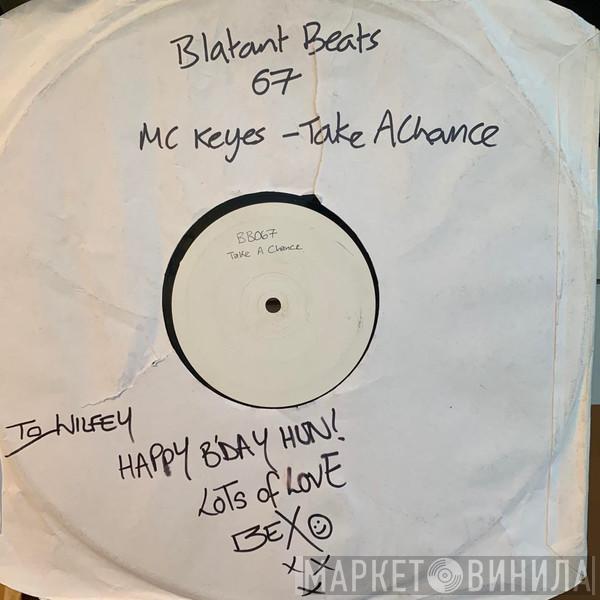 MC Keyes - Take A Chance