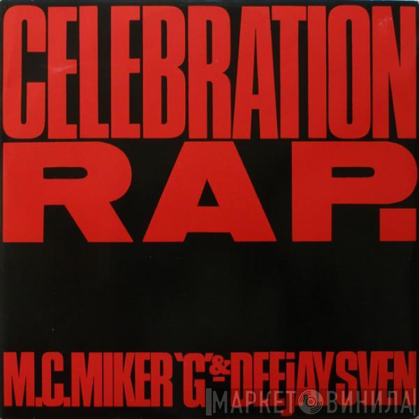  MC Miker G. & DJ Sven  - Celebration Rap.