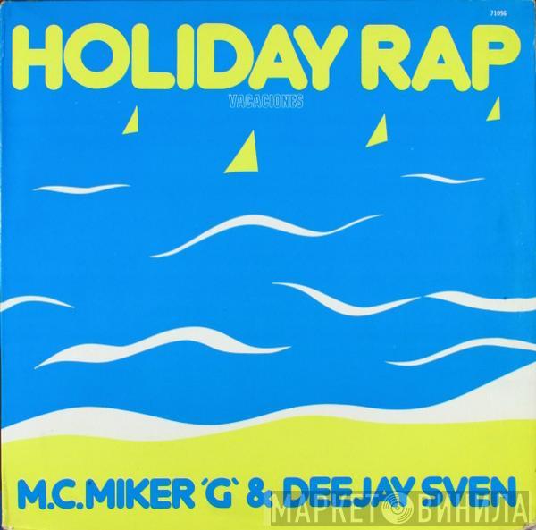  MC Miker G. & DJ Sven  - Holiday Rap = Vacaciones