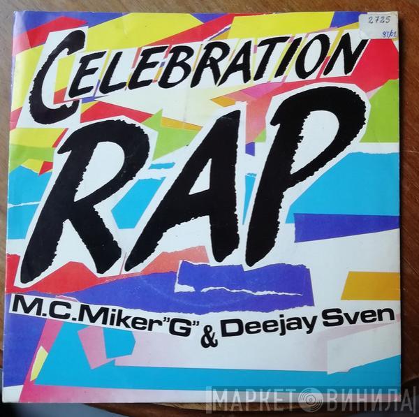  MC Miker G. & DJ Sven  - Celebration Rap