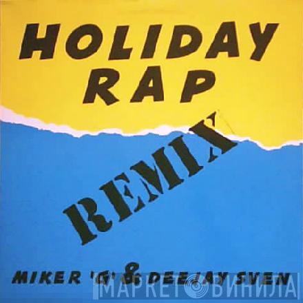  MC Miker G. & DJ Sven  - Holiday Rap (Remix)