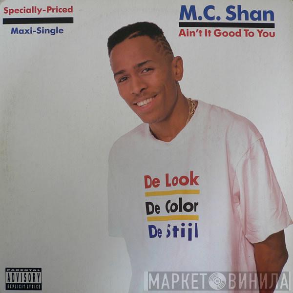 MC Shan - Ain't It Good To You