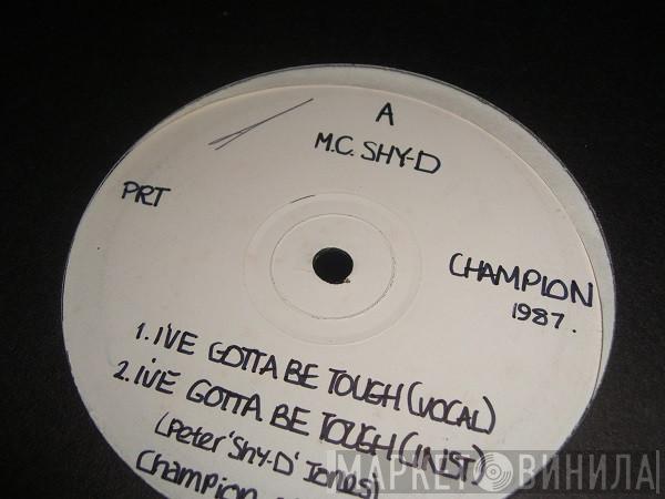 MC Shy D - I've Gotta Be Tough