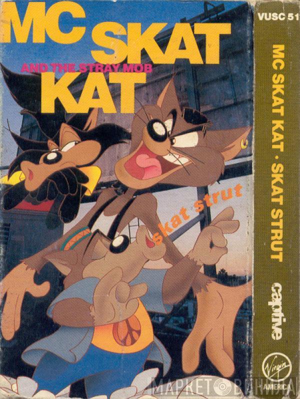 MC Skat Kat And The Stray Mob - Skat Strut