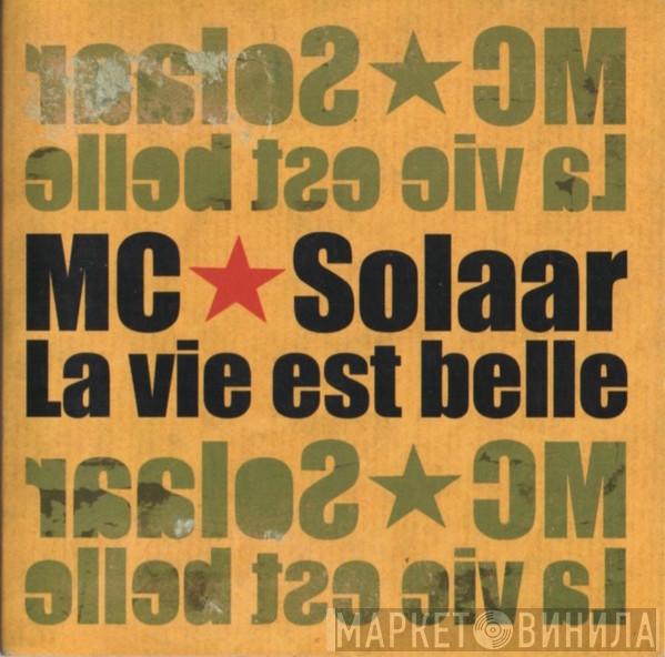 MC Solaar - La Vie Est Belle
