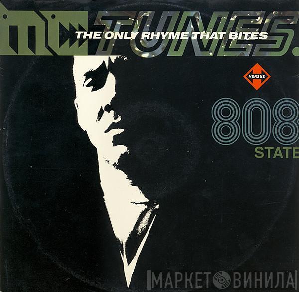 MC Tunes, 808 State - The Only Rhyme That Bites