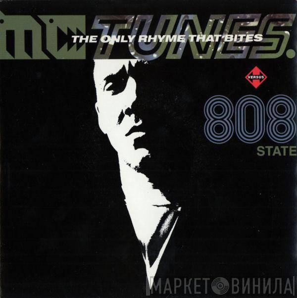 MC Tunes, 808 State - The Only Rhyme That Bites