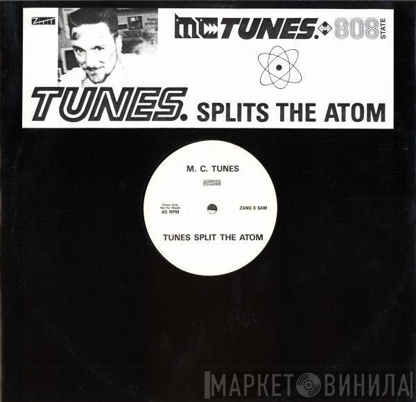  MC Tunes  - Tunes Splits The Atom