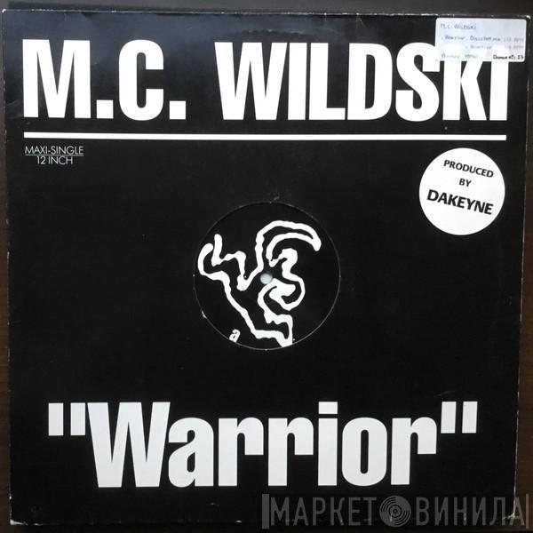 MC Wildski - Warrior