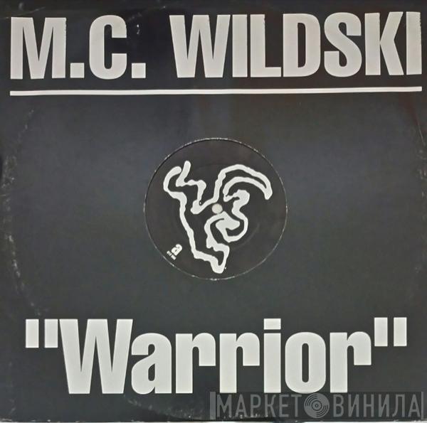 MC Wildski - Warrior