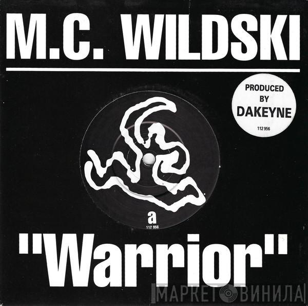 MC Wildski - Warrior