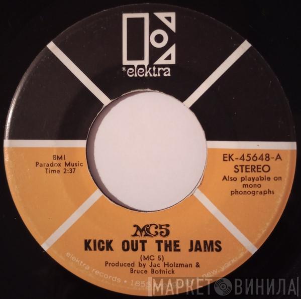 MC5 - Kick Out The Jams / Motor City Is Burning