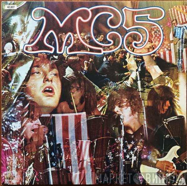  MC5  - Kick Out The Jams