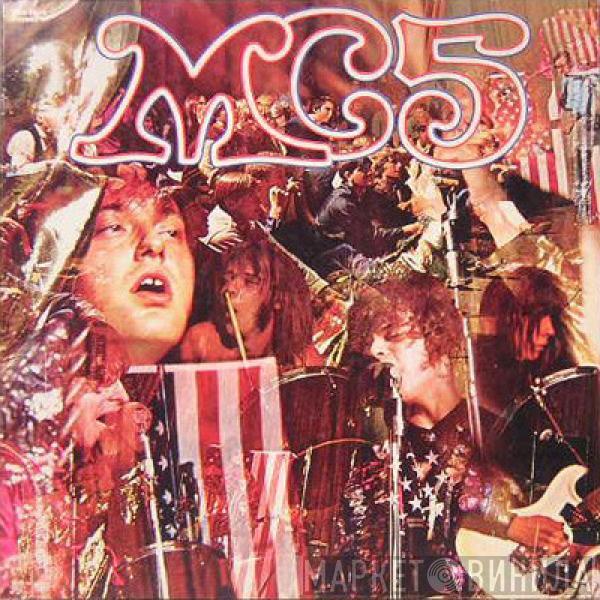  MC5  - Kick Out The Jams