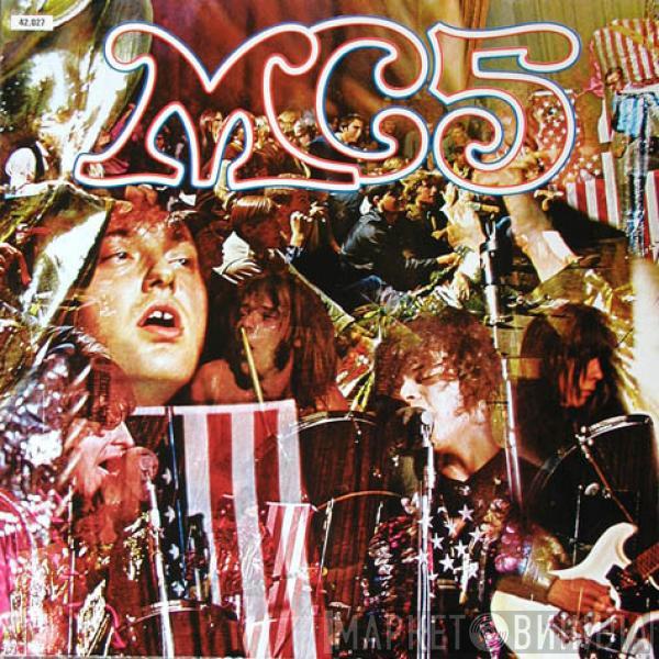  MC5  - Kick Out The Jams