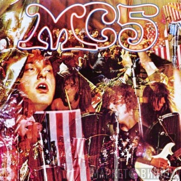 MC5  - Kick Out The Jams