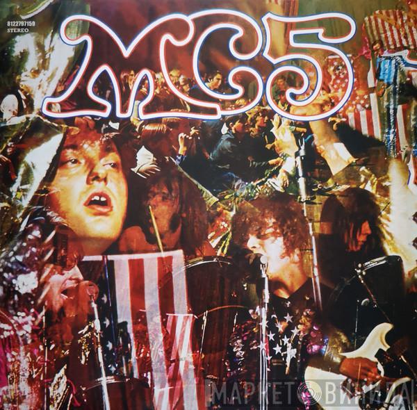  MC5  - Kick Out The Jams