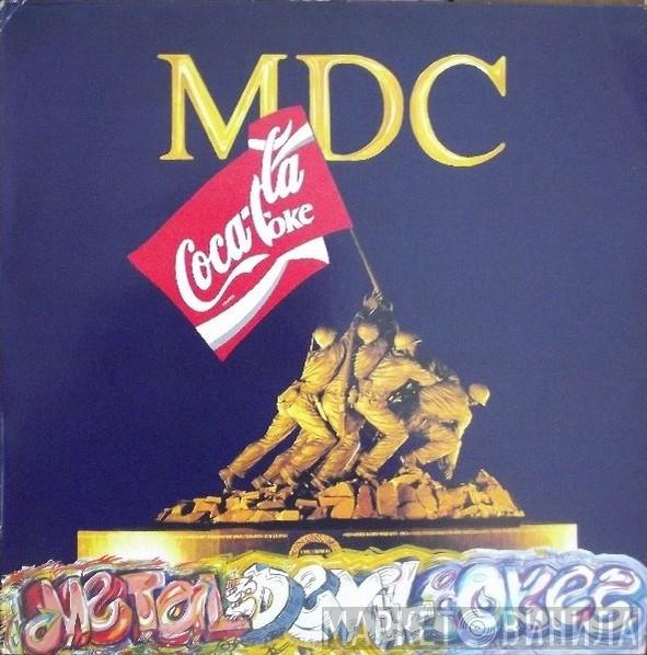 MDC  - Metal Devil Cokes