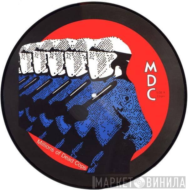 MDC  - Millions Of Dead Cops