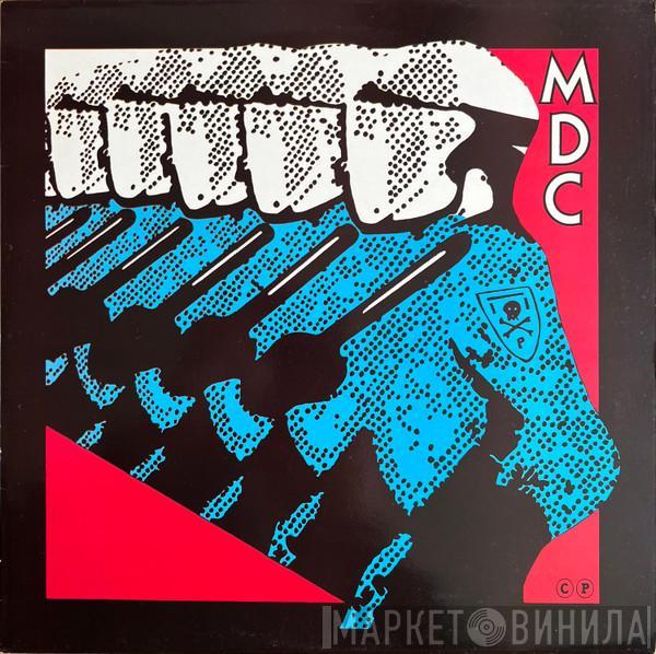  MDC   - Millions Of Dead Cops