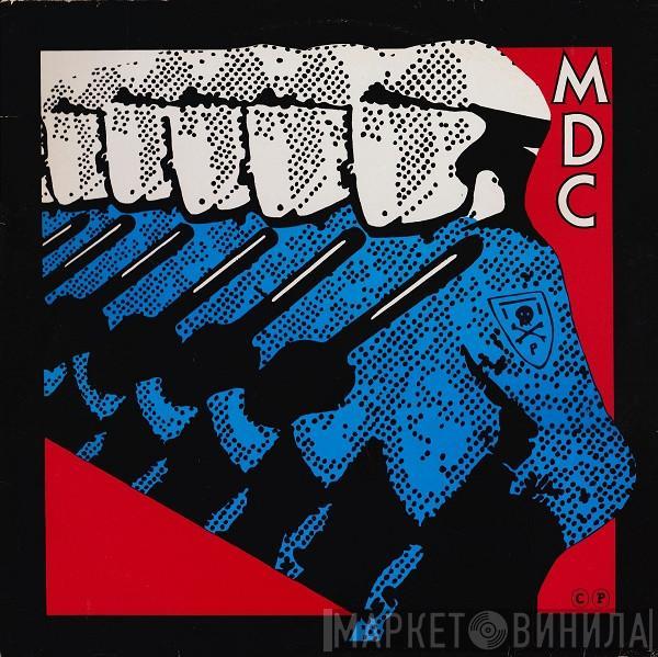  MDC   - Millions Of Dead Cops