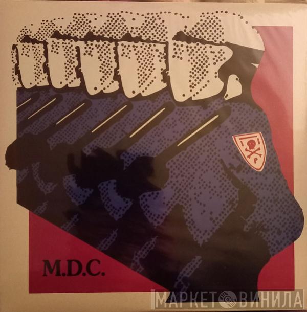  MDC   - Millions Of Dead Cops