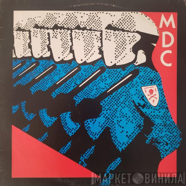  MDC   - Millions Of Dead Cops