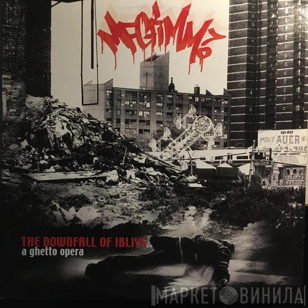 MF Grimm - The Downfall Of Ibliys: A Ghetto Opera