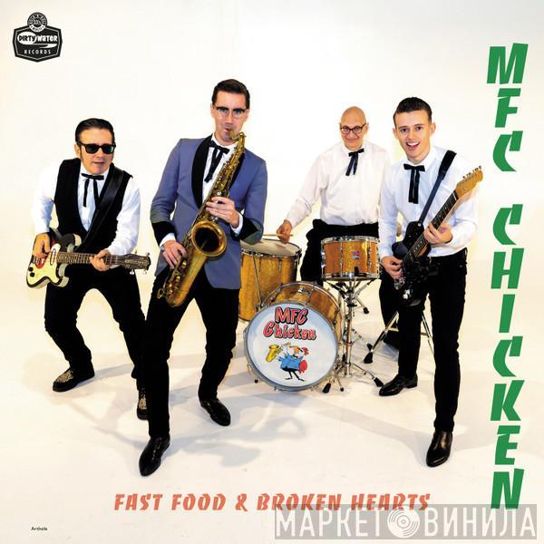 MFC Chicken - Fast Food And Broken Hearts