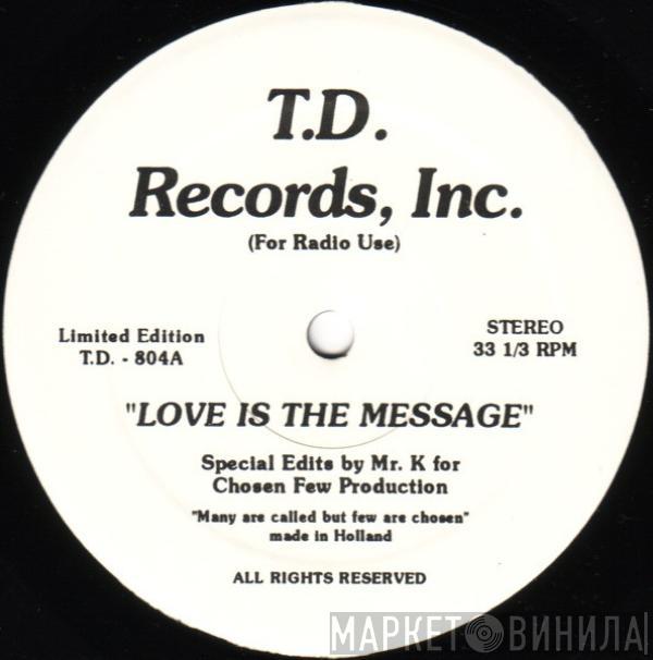 MFSB, The Chi-Lites - Love Is The Message / My First Mistake